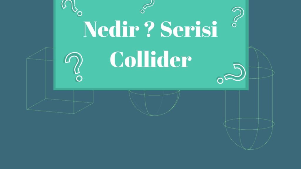 Unity Collider Nedir