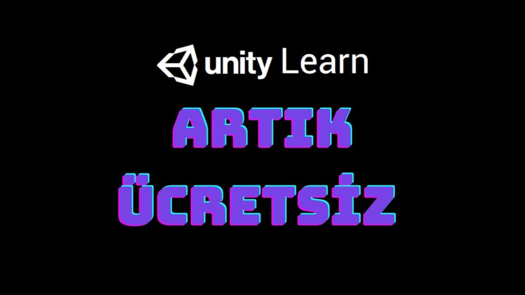 Unity Learn Premium Artık Ücretsiz