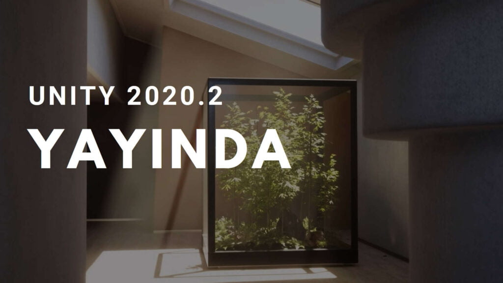 Unity 2020.2 Sürümü Yayında